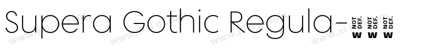 Supera Gothic Regula字体转换 Supera Gothic Regula字体转换